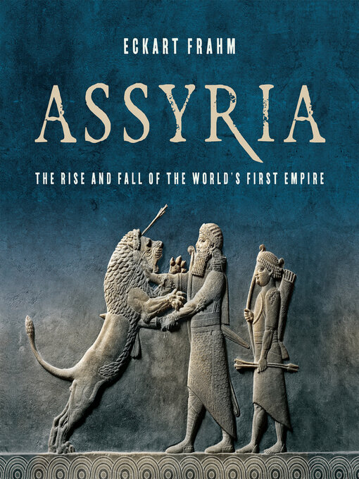 Title details for Assyria by Eckart Frahm - Wait list